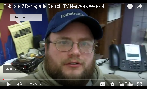 Ep 7 Renegade Detroit TV: week 4 - Get Out There and Network