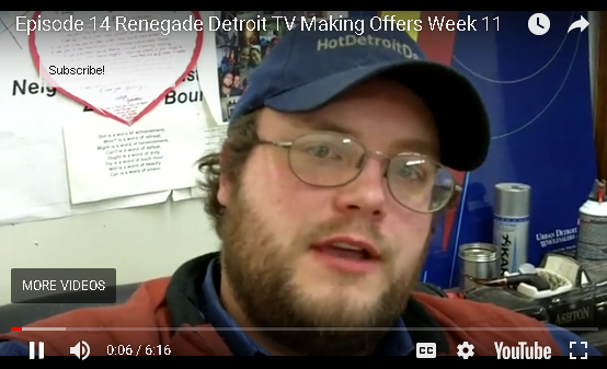Ep14 Renegade Detroit TV - Making Offers